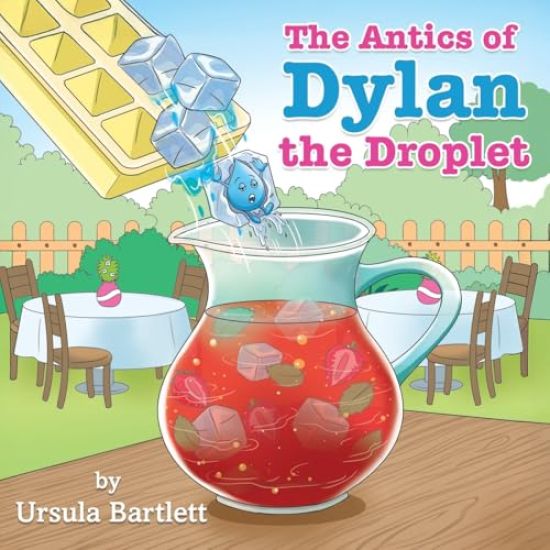 The Antics of Dylan the Droplet