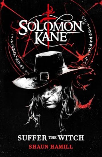 Solomon Kane: Suffer The Witch