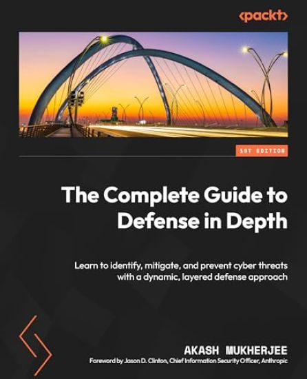 The Complete Guide to Defense in Depth