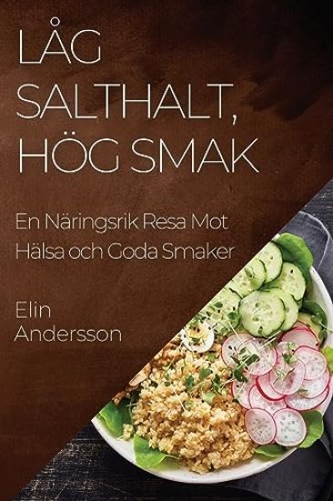 Låg Salthalt, Hög Smak