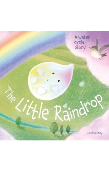 The Little Raindrop - A water cycle story