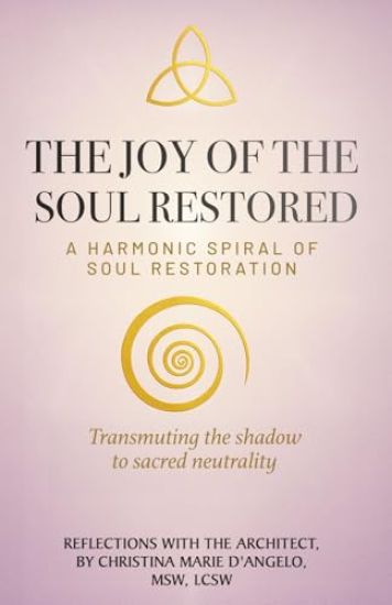 The Joy of the Soul Restored