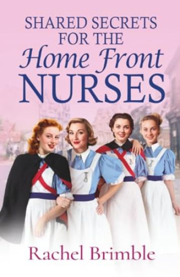 Shared Secrets for the Home Front Nurses