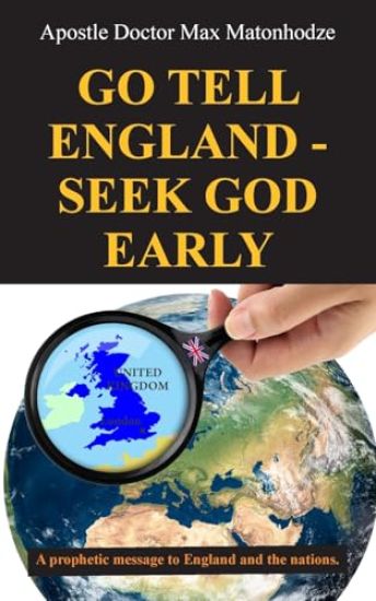 Go Tell England - Seek God Early