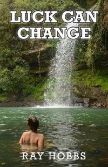 Luck Can Change