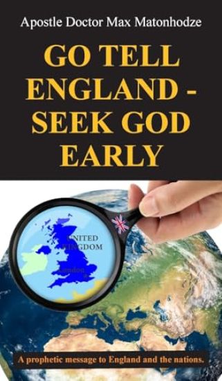 Go Tell England - Seek God Early