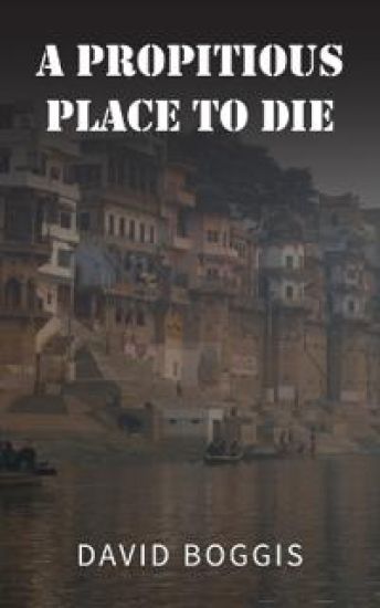 A Propitious Place to Die