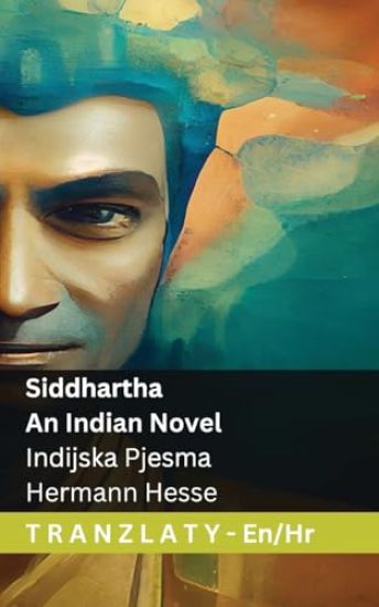 Siddhartha - An Indian Novel / Indijska Pjesma