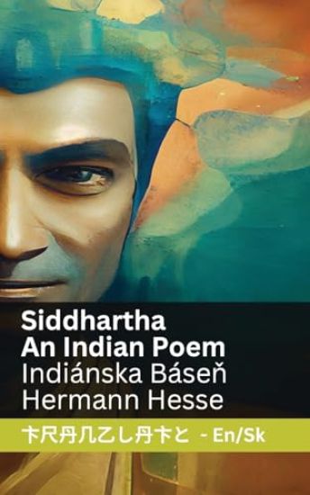 Siddhartha - An Indian Novel / Indická Básen
