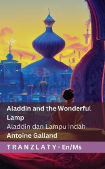 Aladdin and the Wonderful Lamp / Aladdin dan Lampu Indah