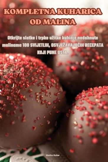 Kompletna Kuharica Od Malina
