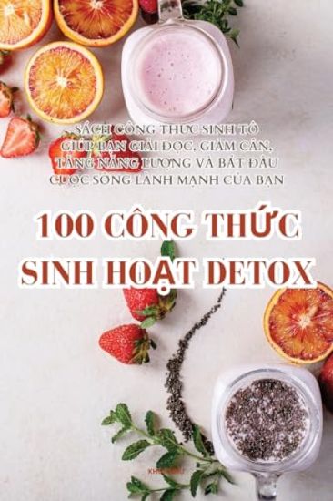 100 Công Th?c Sinh Ho?t Detox