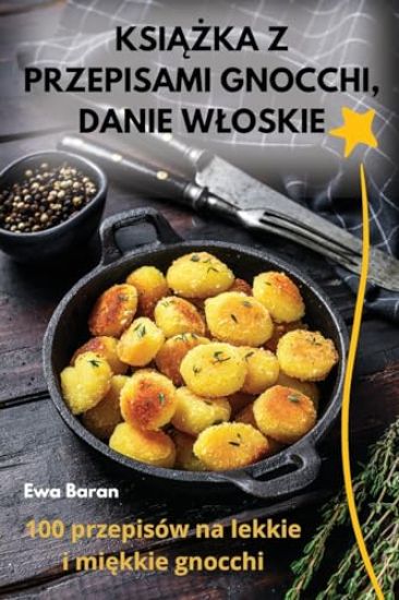 KsiAZka Z Przepisami Gnocchi, Danie Wloskie