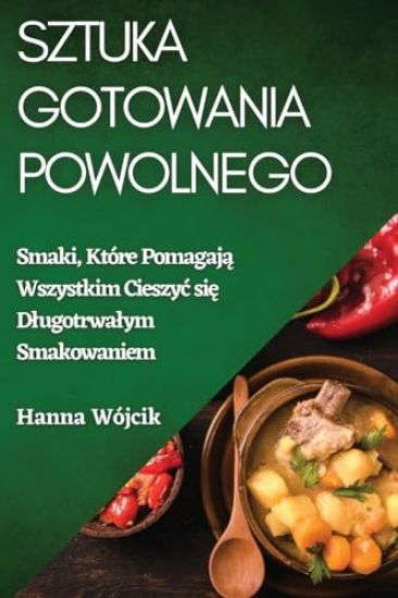 Sztuka Gotowania Powolnego