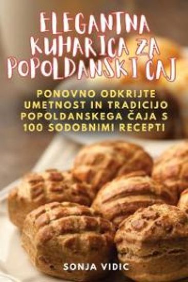 Elegantna Kuharica Za Popoldanski Caj