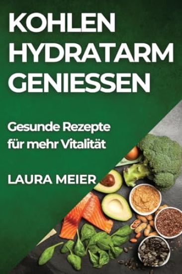 Kohlenhydratarm genießen