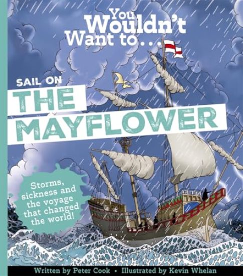 You Wouldn't Want to Sail on the Mayflower!
