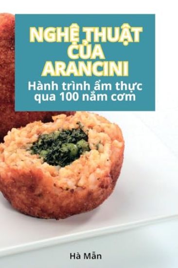 Ngh? Thu?t C?a Arancini