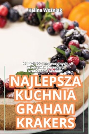 Najlepsza Kuchnia Graham Krakers