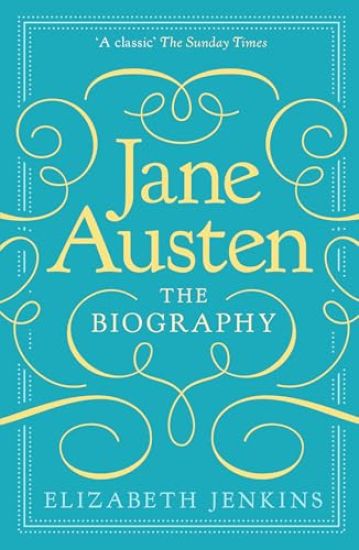 Jane Austen: The Biography