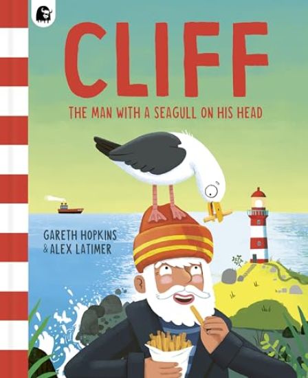 Cliff: The Man with a Seagull on His Head