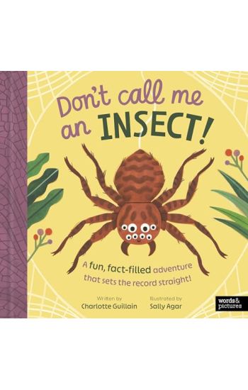 Don't Call Me an Insect!