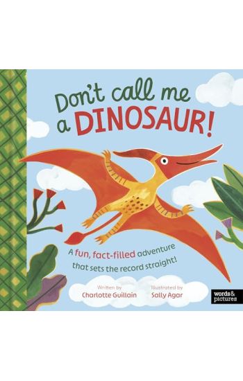 Don't Call Me a Dinosaur!