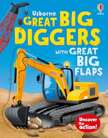 Great Big Diggers (with Great Big Flaps)