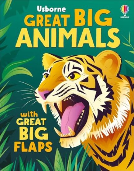 Great Big Animals (with Great Big Flaps)