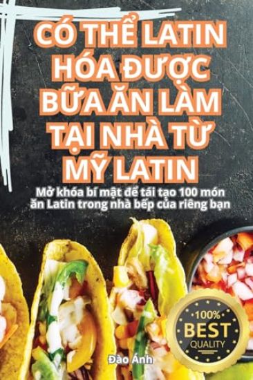 CÓ Th? Latin Hóa ÐU?c B?a An Làm T?i Nhà T? M? Latin