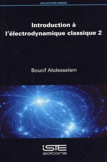 Introduction Ã l'Ã(c)Lectrodynamique Classique 2