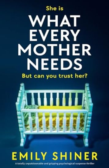 What Every Mother Needs