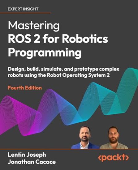 Kansikuva: Mastering ROS 2 for Robotics Programming