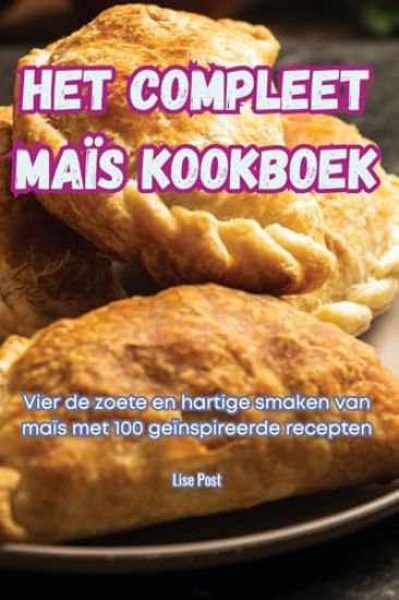 Het Compleet Maïs Kookboek