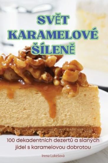 SvEt Karamelové SílenE