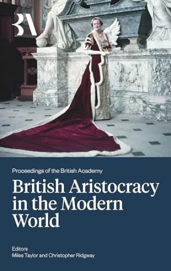 British Aristocracy and the Modern World
