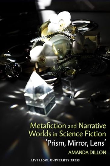 Metafiction and Narrative Worlds in Science Fiction