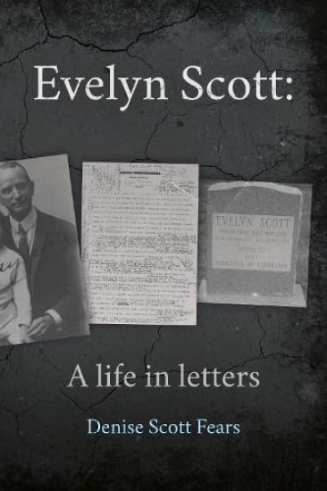 Evelyn Scott: A life in letters