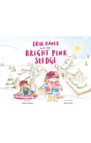 Erin, Bauer and The Bright Pink Sledge