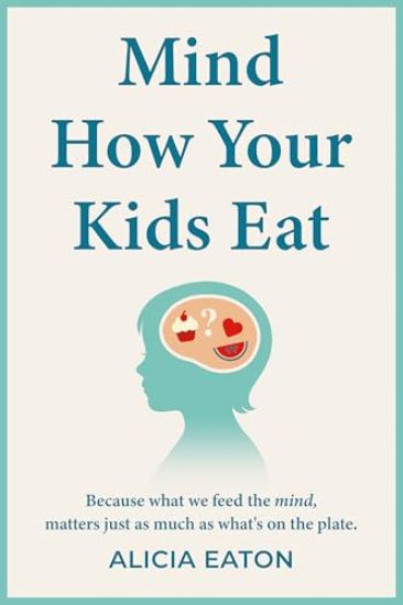 Kansikuva: Mind How Your Kids Eat