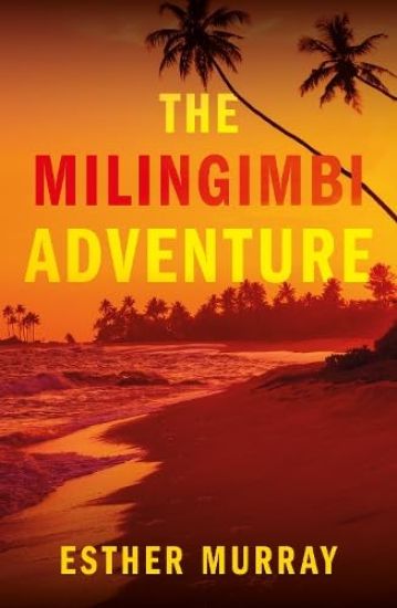 Kansikuva: The Milingimbi Adventure