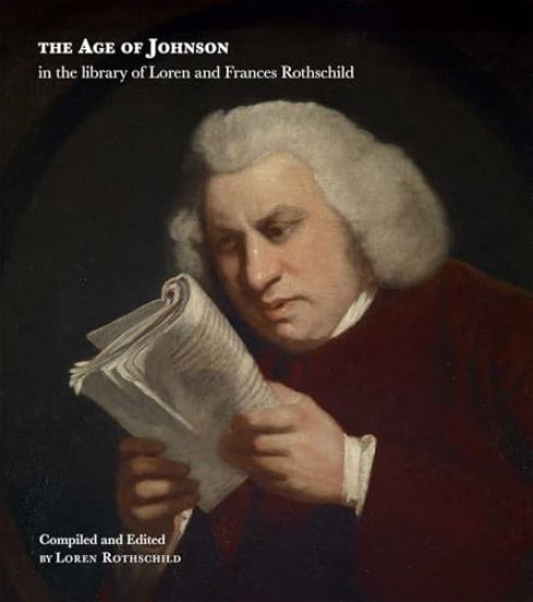 The Age of Johnson in the Library of Loren and Frances Rothschild
