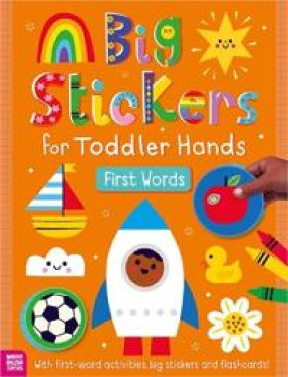 Big Stickers for Toddler Hands: First Words
