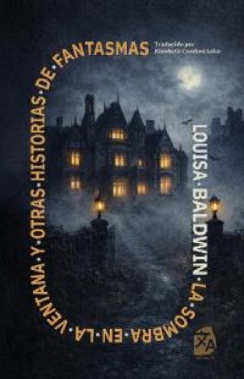 La sombra en la ventana y otras historias de fantasmas