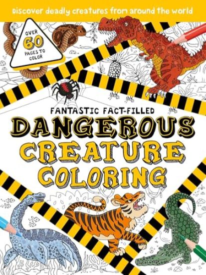 Fantastic Fact-Filled Dangerous Creature Coloring