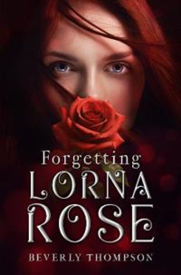 Forgetting Lorna Rose