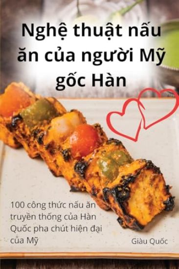 Ngh? thu?t n?u an c?a ngu?i M? g?c Hàn