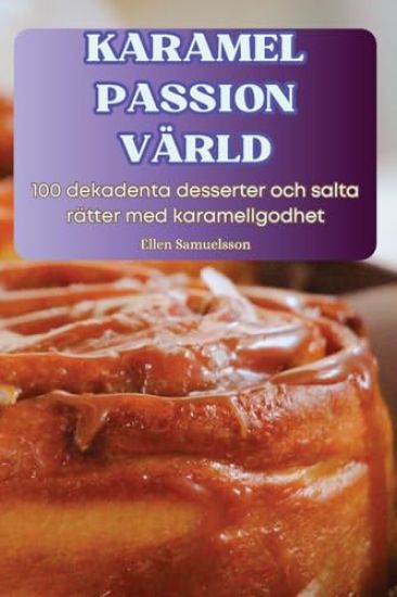 Karamel Passion Värld