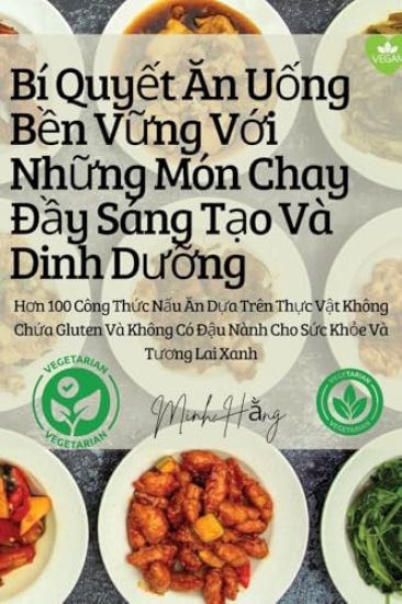 Bí Quy?t An U?ng B?n V?ng V?i Nh?ng Món Chay Ð?y Sáng T?o Và Dinh Du?ng