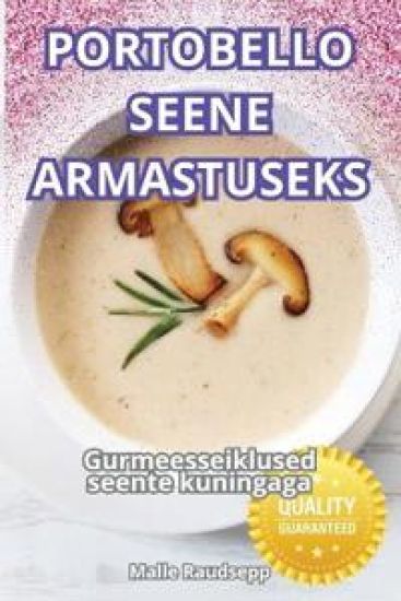 Portobello Seene Armastuseks